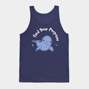 Find Your Porpoise Tank Top